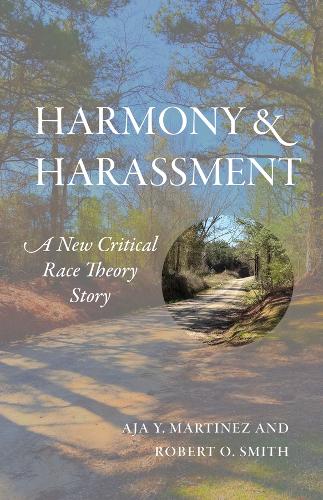 Паперова книга «Harmony and Harassment: A New Critical Race Theory Story», авторів Ая Й. Мартінес, Роберт О. Сміт - фото №1