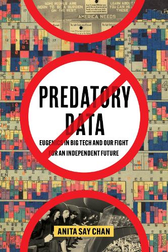 Паперова книга «Predatory Data: Eugenics in Big Tech and Our Fight for an Independent Future», автор Аніта Сай Чан - фото №1