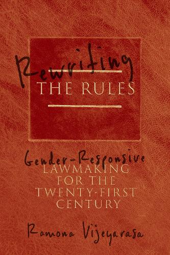 Паперова книга «Rewriting the Rules: Gender-Responsive Lawmaking for the Twenty-First Century», автор Рамона Віджаяраса - фото №1