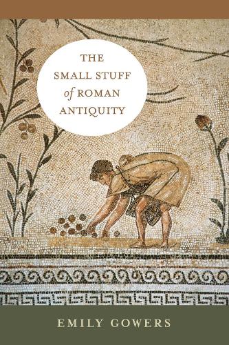 Бумажная книга «The Small Stuff of Roman Antiquity», автор Эмили Говерс - фото №1