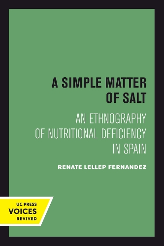 Паперова книга «A Simple Matter of Salt: An Ethnography of Nutritional Deficiency in Spain», автор Рената Леллеп Фернандес - фото №1