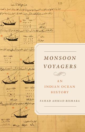 Паперова книга «Monsoon Voyagers: An Indian Ocean History», автор Фахад Ахмад Бішара - фото №1