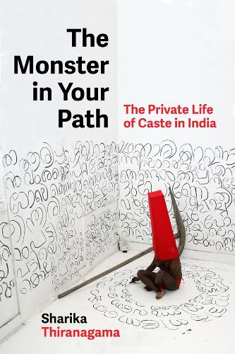 Паперова книга «The Monster in Your Path: The Private Life of Caste in India», автор Шаріка Тіранагама - фото №1
