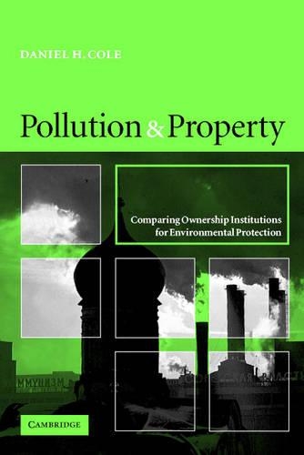 Бумажная книга «Pollution and Property: Comparing Ownership Institutions for Environmental Protection», автор Дэниел Х. Коул - фото №1