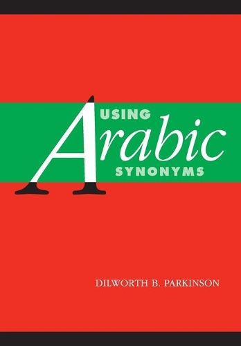 Паперова книга «Using Arabic Synonyms», автор Ділворт Паркінсон - фото №1