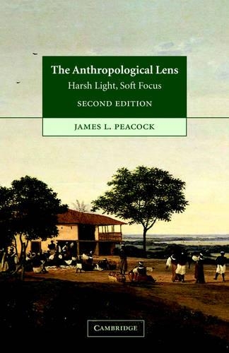 Бумажная книга «The Anthropological Lens: Harsh Light, Soft Focus», автор Джеймс Л. Пикок - фото №1