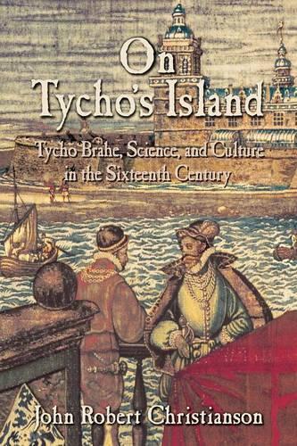 Бумажная книга «On Tycho's Island: Tycho Brahe, Science, and Culture in the Sixteenth Century», автор Джон Роберт Кристиансон - фото №1