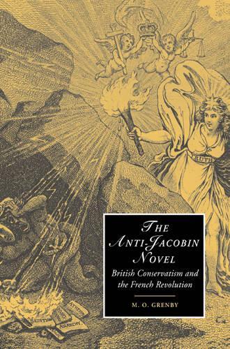 Паперова книга «The Anti-Jacobin Novel: British Conservatism and the French Revolution», автор М. О. Гренбі - фото №1