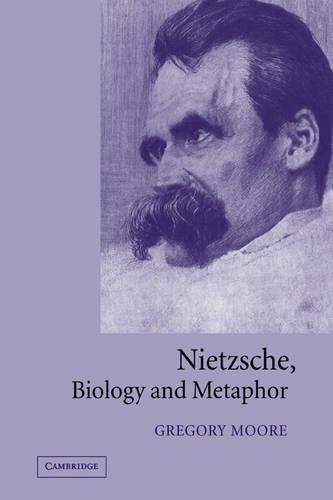 Бумажная книга «Nietzsche, Biology and Metaphor», автор Грегори Мур - фото №1
