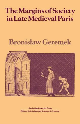 Бумажная книга «The Margins of Society in Late Medieval Paris», автор Бронислав Геремек - фото №1