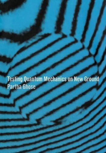 Бумажная книга «Testing Quantum Mechanics on New Ground», автор Партха Госе - фото №1