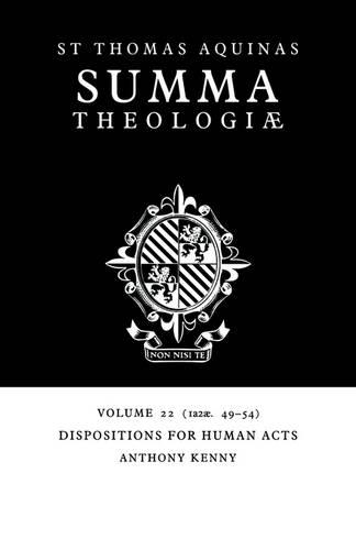Бумажная книга «Summa Theologiae: Volume 22, Dispositions for Human Acts: 1a2ae. 49-54», автор Фома Аквинский - фото №1