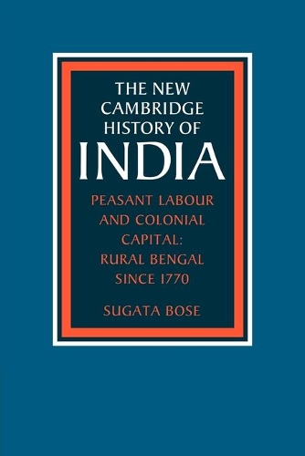 Паперова книга «Peasant Labour and Colonial Capital: Rural Bengal since 1770», автор Сугата Босе - фото №1