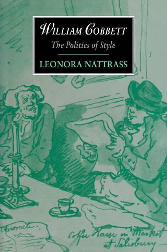 Бумажная книга «William Cobbett: The Politics of Style», автор Леонора Наттрасс - фото №1