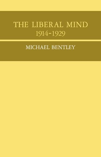 Паперова книга «The Liberal Mind 1914-29», автор Майкл Бентлі - фото №1