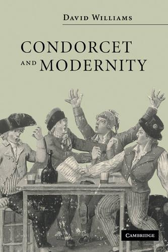 Бумажная книга «Condorcet and Modernity», автор Дэвид Уильямс - фото №1