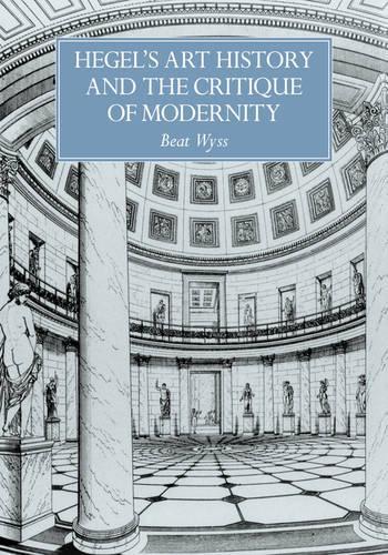 Паперова книга «Hegel's Art History and the Critique of Modernity», автор Біт Вісс - фото №1