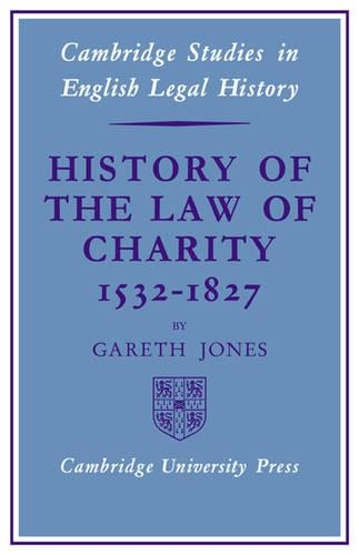 Бумажная книга «History of the Law of Charity, 1532-1827», автор Гарет Джонс - фото №1