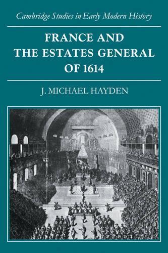 Паперова книга «France and the Estates General of 1614», автор Дж. Майкл Хейден - фото №1