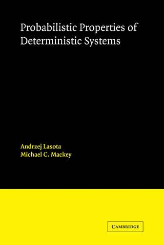 Бумажная книга «Probabilistic Properties of Deterministic Systems», автор Майкл С. Макки - фото №1