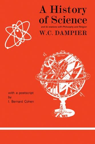 Бумажная книга «A History of Science and its Relations with Philosophy and Religion», автор Уильям Дампир - фото №1