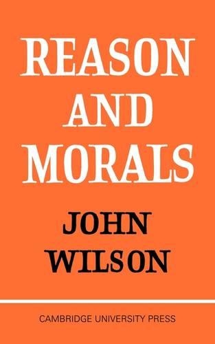 Паперова книга «Reason and Morals», автор Джон Вілсон - фото №1