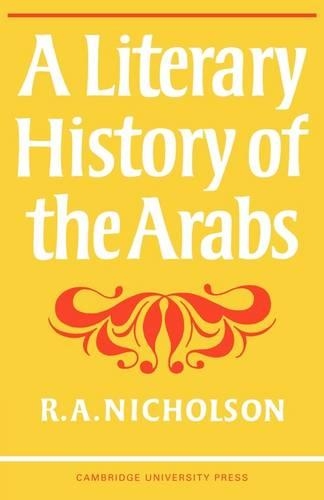 Бумажная книга «A Literary History of the Arabs», автор Рейнольд А. Николсон - фото №1