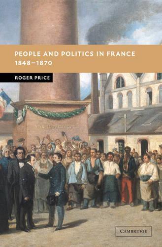 Паперова книга «People and Politics in France, 1848–1870», автор Роджер Прайс - фото №1