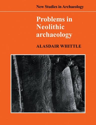 Паперова книга «Problems in Neolithic Archaeology», автор Аласдер Віттл - фото №1