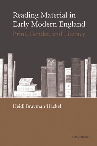 Паперова книга «Reading Material in Early Modern England: Print, Gender, and Literacy», автор Хейді Брейман Хакель - фото №1