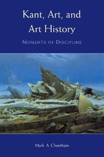 Бумажная книга «Kant, Art, and Art History: Moments of Discipline», автор Марк А. Читэм - фото №1