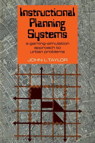 Паперова книга «Instructional Planning Systems: A Gaming-Simulation Approach to Urban Problems», автор Джон Л. Тейлор - фото №1