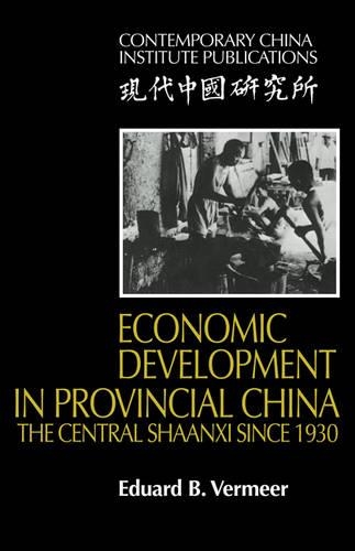 Бумажная книга «Economic Development in Provincial China: The Central Shaanxi since 1930», автор Эдуард Б. Вермеер - фото №1
