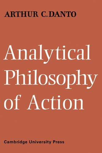 Бумажная книга «Analytical Philosophy of Action», автор Артур К. Данто - фото №1