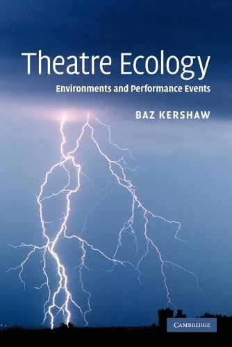 Бумажная книга «Theatre Ecology: Environments and Performance Events», автор Баз Кершоу - фото №1