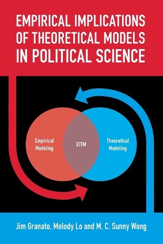 [object Object] «Empirical Implications of Theoretical Models in Political Science», авторів Джим Гранато, М. К. Санні Вонг, Мелоді Ло - фото №1