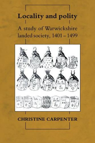 Бумажная книга «Locality and Polity: A Study of Warwickshire Landed Society, 1401–1499», автор Кристин Карпентер - фото №1