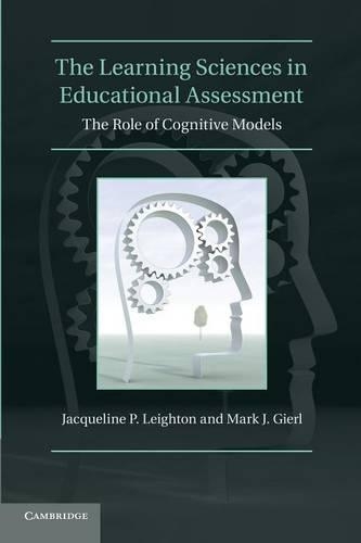 Бумажная книга «The Learning Sciences in Educational Assessment: The Role of Cognitive Models», автор Марк Дж. Гирл - фото №1
