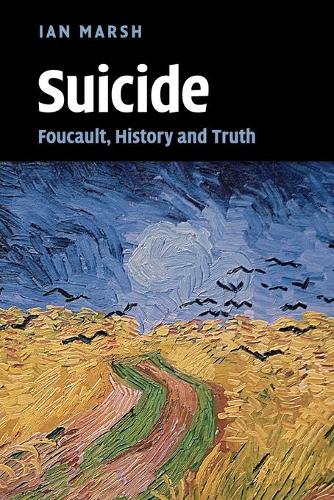 Бумажная книга «Suicide: Foucault, History and Truth», автор Ян Марш - фото №1