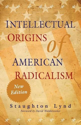 Бумажная книга «Intellectual Origins of American Radicalism», автор Стаутон Линд - фото №1