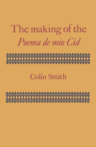 Бумажная книга «The Making of the Poema de mio Cid», автор Колин Смит - фото №1