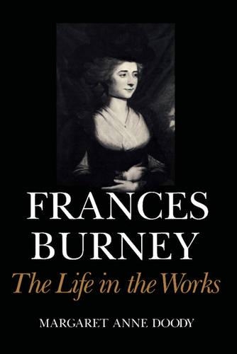 Паперова книга «Frances Burney: The Life in the Works», автор Маргарет Енн Дуді - фото №1