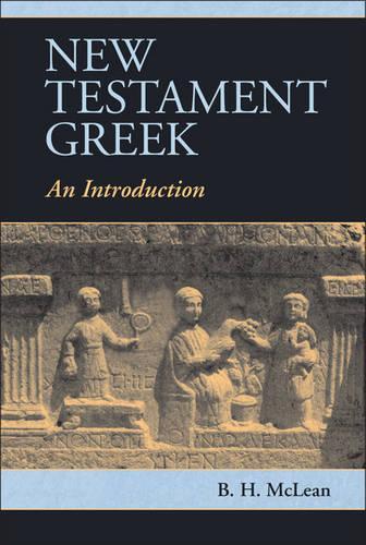 Бумажная книга «New Testament Greek: An Introduction», автор Б. Х. Маклин - фото №1