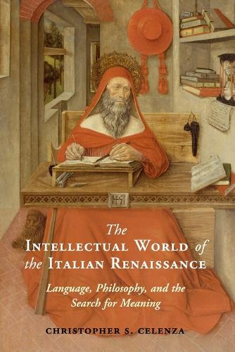 [object Object] «The Intellectual World of the Italian Renaissance: Language, Philosophy, and the Search for Meaning», автор Крістофер С. Селенца - фото №1