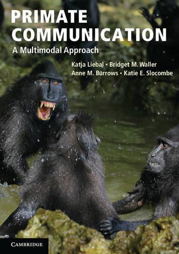 Паперова книга «Primate Communication: A Multimodal Approach», авторів Енн М. Берроуз, Бріджит М. Воллер - фото №1