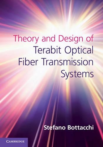 Бумажная книга «Theory and Design of Terabit Optical Fiber Transmission Systems», автор Стефано Боттакки - фото №1
