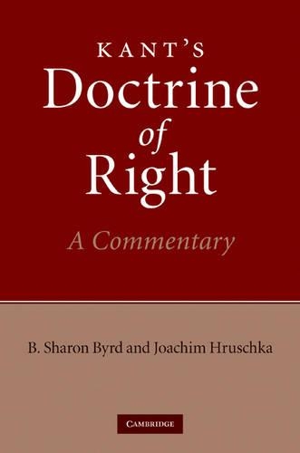 Бумажная книга «Kant's Doctrine of Right: A Commentary», авторов Б. Шэрон Берд, Иоахим Хрушка - фото №1