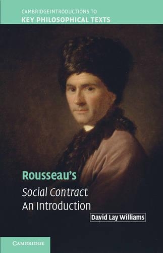 Бумажная книга «Rousseau's Social Contract: An Introduction», автор Дэвид Лэй Уильямс - фото №1
