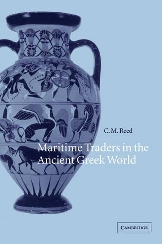 Бумажная книга «Maritime Traders in the Ancient Greek World», автор К. М. Рид - фото №1