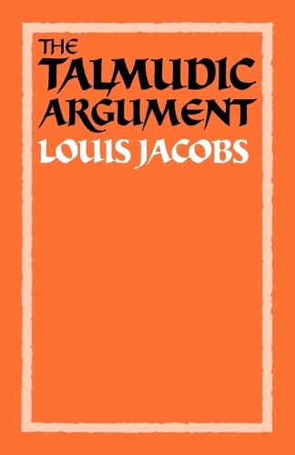 Бумажная книга «The Talmudic Argument: A Study in Talmudic Reasoning and Methodology», автор Луи Джейкобс - фото №1